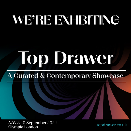 Find us at Top Drawer this September